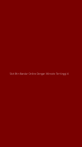 Tampilan Antarmuka Aplikasi Slot Btn Bandar Online Dengan Winrate Tertinggi - 4