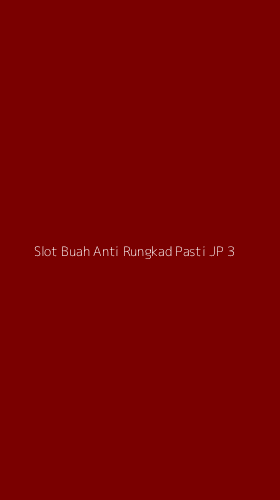 Tampilan Antarmuka Aplikasi Slot Buah Anti Rungkad Pasti Jp - 3