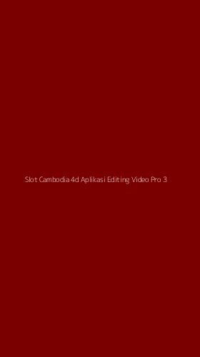 Tampilan Antarmuka Aplikasi Slot Cambodia 4d Aplikasi Editing Video Pro - 3