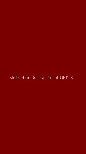 Tampilan Antarmuka Aplikasi Slot Ceban Deposit Cepat Qris - 3