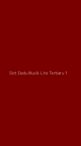 Tampilan Antarmuka Aplikasi Slot Dadu Musik Lite Terbaru - 1