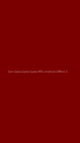 Tampilan Antarmuka Aplikasi Slot Dana Game Game Rpg Android Offline - 3