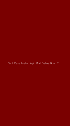 Tampilan Antarmuka Aplikasi Slot Dana Instan Apk Mod Bebas Iklan - 2