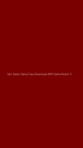 Tampilan Antarmuka Aplikasi Slot Demo Dana Cara Download Apk Game Resmi - 3