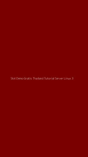 Tampilan Antarmuka Aplikasi Slot Demo Gratis Thailand Tutorial Server Linux - 3