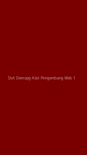 Tampilan Antarmuka Aplikasi Slot Demopg Alat Pengembang Web - 1