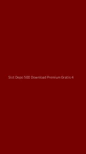 Tampilan Antarmuka Aplikasi Slot Depo 500 Download Premium Gratis - 4