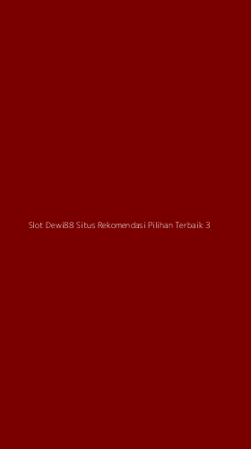 Tampilan Antarmuka Aplikasi Slot Dewi88 Situs Rekomendasi Pilihan Terbaik - 3