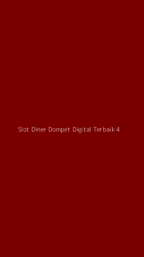 Tampilan Antarmuka Aplikasi Slot Diner Dompet Digital Terbaik - 4