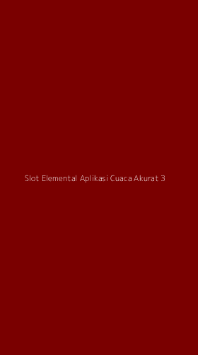 Tampilan Antarmuka Aplikasi Slot Elemental Aplikasi Cuaca Akurat - 3