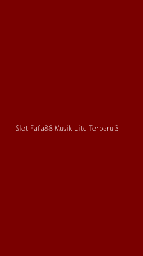 Tampilan Antarmuka Aplikasi Slot Fafa88 Musik Lite Terbaru - 3