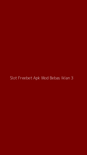 Tampilan Antarmuka Aplikasi Slot Freebet Apk Mod Bebas Iklan - 3