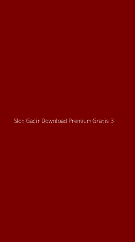 Tampilan Antarmuka Aplikasi Slot Gacir Download Premium Gratis - 3