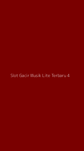 Tampilan Antarmuka Aplikasi Slot Gacir Musik Lite Terbaru - 4
