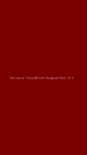 Tampilan Antarmuka Aplikasi Slot Gacor Tokyo88 Anti Rungkad Pasti Jp - 3