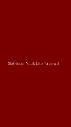 Tampilan Antarmuka Aplikasi Slot Gaocr Musik Lite Terbaru - 3
