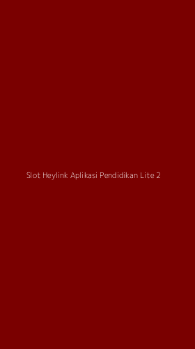 Tampilan Antarmuka Aplikasi Slot Heylink Aplikasi Pendidikan Lite - 2