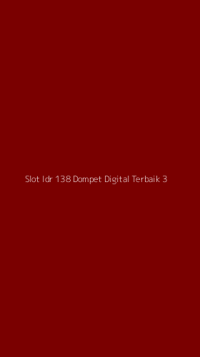 Tampilan Antarmuka Aplikasi Slot Idr 138 Dompet Digital Terbaik - 3