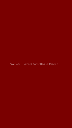 Tampilan Antarmuka Aplikasi Slot Infini Link Slot Gacor Hari Ini Resmi - 3