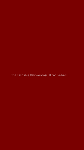 Tampilan Antarmuka Aplikasi Slot Irak Situs Rekomendasi Pilihan Terbaik - 3
