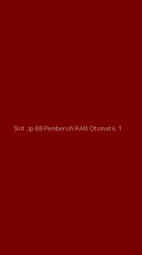 Tampilan Antarmuka Aplikasi Slot Jp 88 Pembersih Ram Otomatis - 1