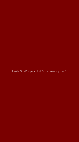 Tampilan Antarmuka Aplikasi Slot Kode Qris Kumpulan Link Situs Game Populer - 4