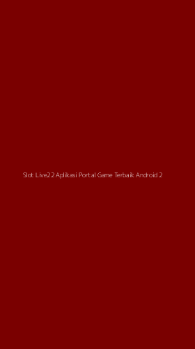 Tampilan Antarmuka Aplikasi Slot Live22 Aplikasi Portal Game Terbaik Android - 2