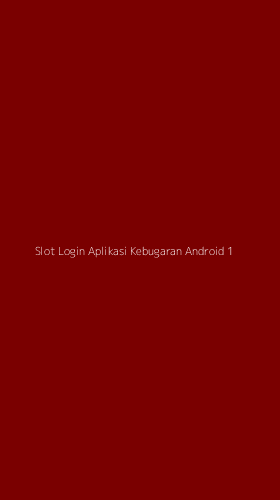 Tampilan Antarmuka Aplikasi Slot Login Aplikasi Kebugaran Android - 1