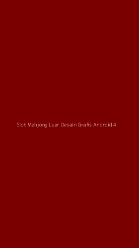 Tampilan Antarmuka Aplikasi Slot Mahjong Luar Desain Grafis Android - 4