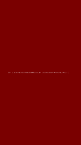 Tampilan Antarmuka Aplikasi Slot Maxwin Kodokhoki889 Panduan Deposit Dan Withdraw Kilat - 2