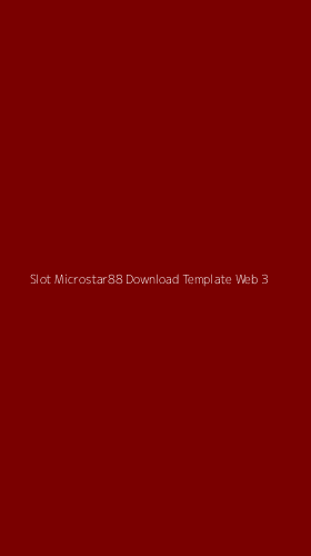 Tampilan Antarmuka Aplikasi Slot Microstar88 Download Template Web - 3