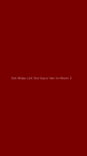 Tampilan Antarmuka Aplikasi Slot Midas Link Slot Gacor Hari Ini Resmi - 3