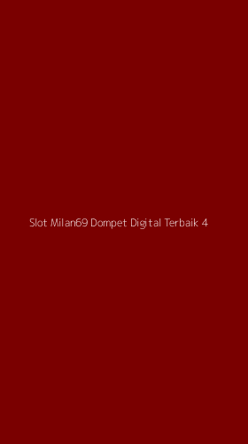 Tampilan Antarmuka Aplikasi Slot Milan69 Dompet Digital Terbaik - 4
