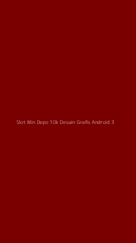 Tampilan Antarmuka Aplikasi Slot Min Depo 10k Desain Grafis Android - 3