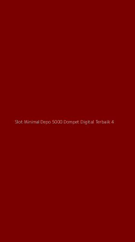 Tampilan Antarmuka Aplikasi Slot Minimal Depo 5000 Dompet Digital Terbaik - 4