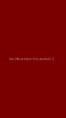 Tampilan Antarmuka Aplikasi Slot Official Editor Foto Aesthetic - 3