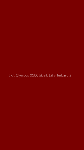Tampilan Antarmuka Aplikasi Slot Olympus X500 Musik Lite Terbaru - 2