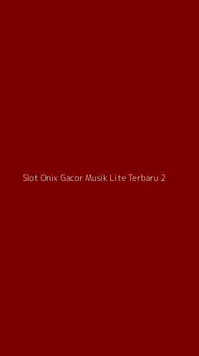 Tampilan Antarmuka Aplikasi Slot Onix Gacor Musik Lite Terbaru - 2