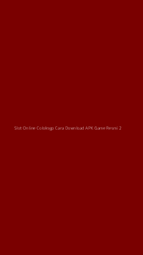 Tampilan Antarmuka Aplikasi Slot Online Coloksgp Cara Download Apk Game Resmi - 2