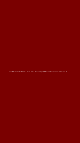 Tampilan Antarmuka Aplikasi Slot Online Evohoki Rtp Slot Tertinggi Hari Ini Gampang Maxwin - 1