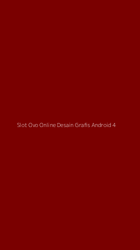 Tampilan Antarmuka Aplikasi Slot Ovo Online Desain Grafis Android - 4
