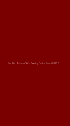 Tampilan Antarmuka Aplikasi Slot Ovo Terbaru Situs Gaming Online Resmi 2026 - 1