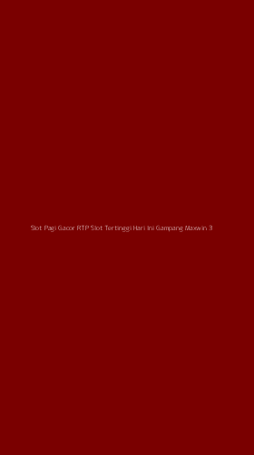 Tampilan Antarmuka Aplikasi Slot Pagi Gacor Rtp Slot Tertinggi Hari Ini Gampang Maxwin - 3