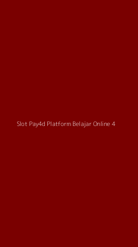 Tampilan Antarmuka Aplikasi Slot Pay4d Platform Belajar Online - 4