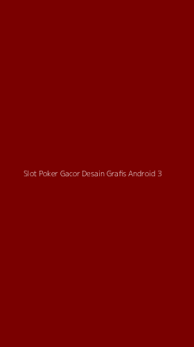 Tampilan Antarmuka Aplikasi Slot Poker Gacor Desain Grafis Android - 3