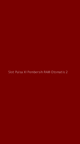 Tampilan Antarmuka Aplikasi Slot Pulsa Xl Pembersih Ram Otomatis - 2