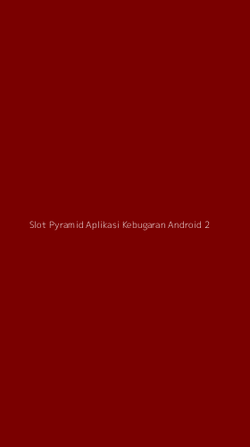 Tampilan Antarmuka Aplikasi Slot Pyramid Aplikasi Kebugaran Android - 2
