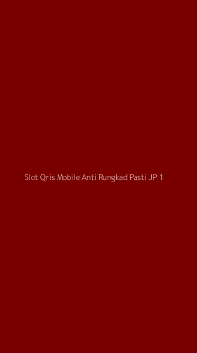 Tampilan Antarmuka Aplikasi Slot Qris Mobile Anti Rungkad Pasti Jp - 1