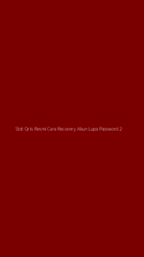 Tampilan Antarmuka Aplikasi Slot Qris Resmi Cara Recovery Akun Lupa Password - 2