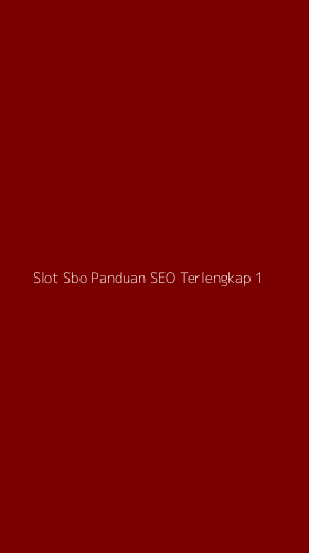 Tampilan Antarmuka Aplikasi Slot Sbo Panduan Seo Terlengkap - 1